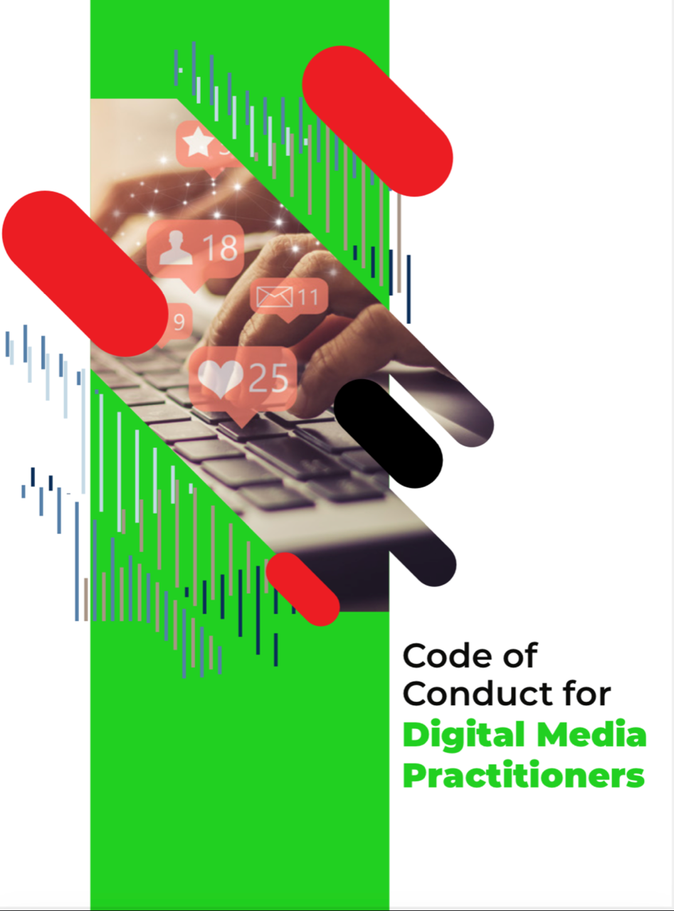 CODE OF CONDUCT FOR DIGITAL MEDIA PRACTITIONERS